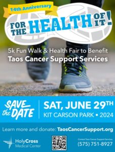 2024 Taos For The Health Of It 5K Fun Walk & Health Fair